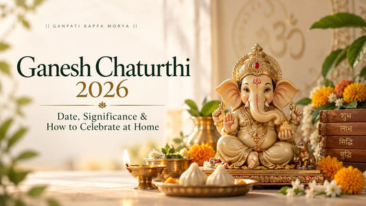 Ganesh Chaturthi 2026 Date, Significance & How to Celebrate at Home